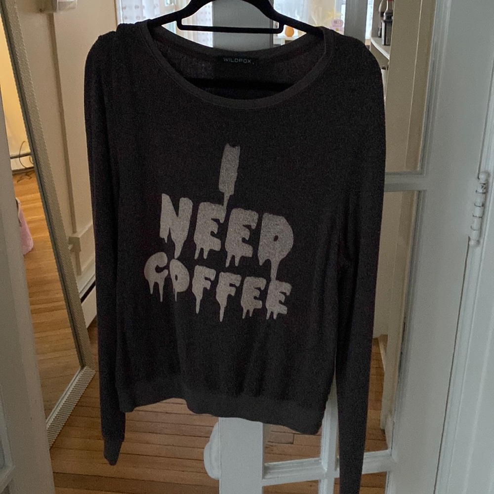 WILDFOX “I NEED COFFEE” SWEATSHIRT